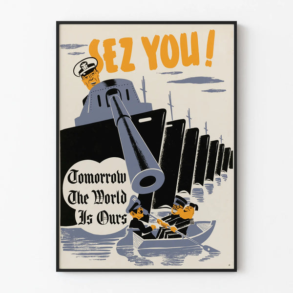 Vintage Military Propaganda Poster « Tomorrow The World Is Ours »