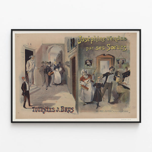 Vintage poster of Joséphine sold by her sisters - Artistic wall decoration — framed artwork on a wall