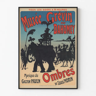 Museum Grévin Poster in Dahomey - Shadows by Louis Morin