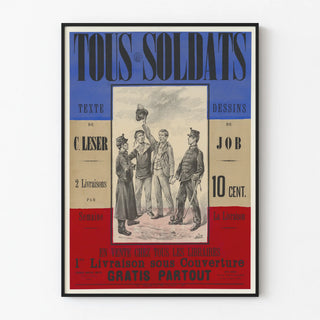 Vintage poster « Tous Soldats » with text by C. Leser and illustrations by Job
