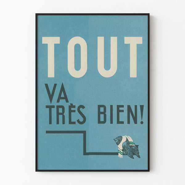 Vintage decorative poster « Everything is going very well! »