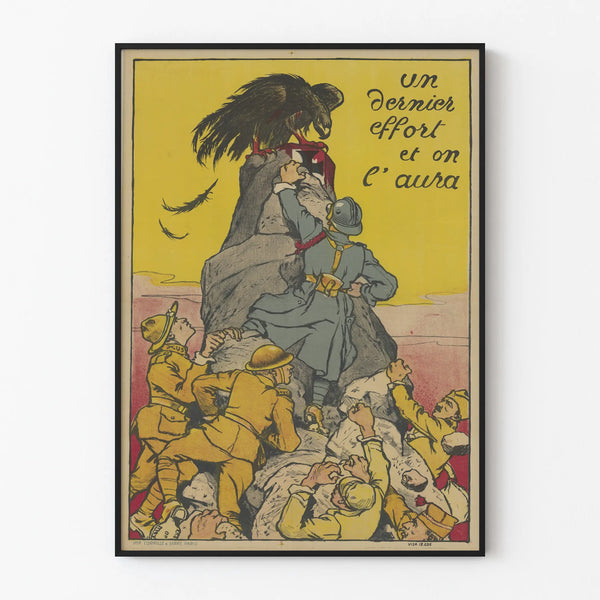 Vintage military poster "One Last Effort and We Will Achieve It"