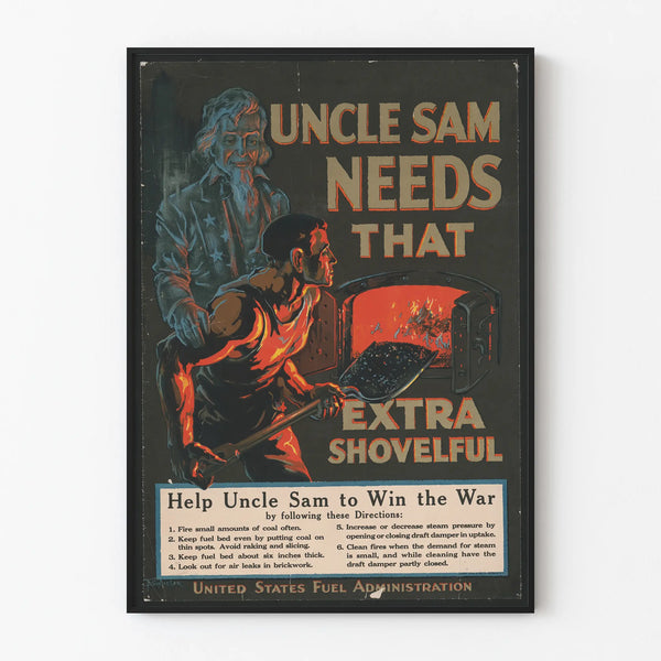 Vintage Poster Uncle Sam Needs That Extra Shovelful - Historic Wall Decoration