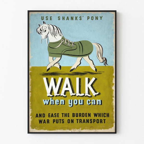 Vintage illustrated poster of a horse and shoe 'Use Shanks' Pony' wall decoration