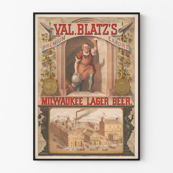 Vintage Poster of Val Blatz's Milwaukee Lager Beer Wall Decoration