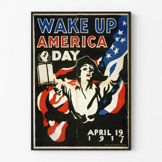 Vintage American Poster Wake Up America Day 1917