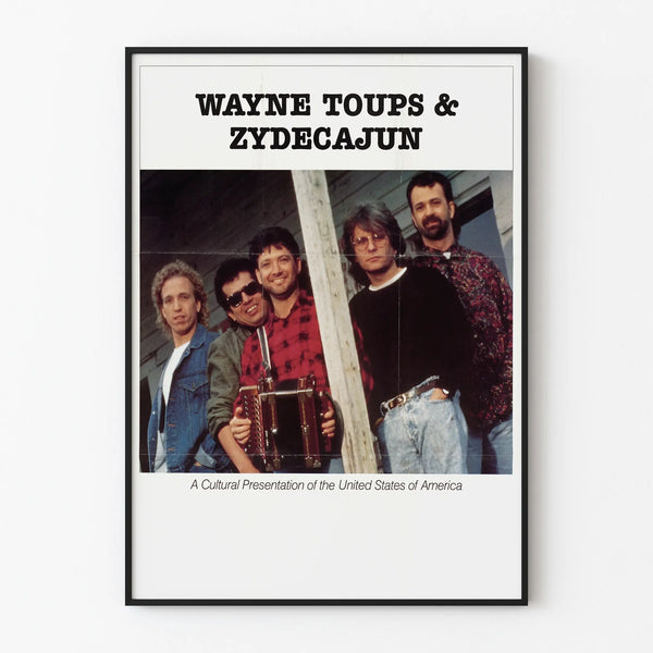 Vintage wall decoration poster of Wayne Toups & Zydecajun music poster