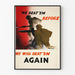 Vintage military poster We Beat'em Before Again