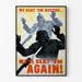 Vintage Military Propaganda Poster "We Beat 'Em Before" Wall Poster