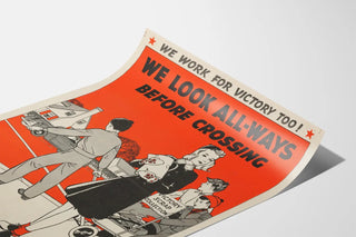 Vintage road safety poster - We Look All-Ways Before Crossing