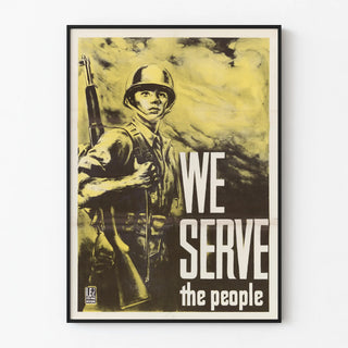 Vintage Military Poster We Serve the People