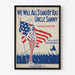 Vintage Wall Poster We Will All Stand By You Uncle Sammy