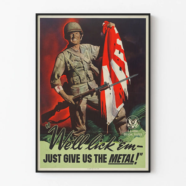 US Army Military Propaganda Poster "We'll lick 'em - Just give us the metal"