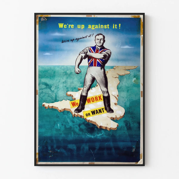Vintage poster 'We're Up Against It' British propaganda style