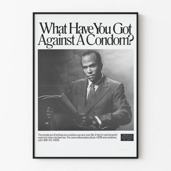 Awareness Poster 'What Have You Got Against A Condom?' for AIDS prevention