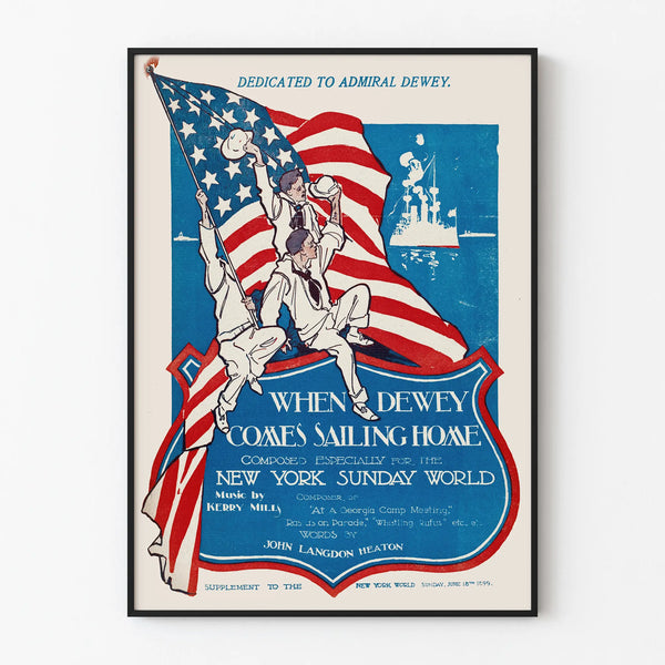 Vintage patriotic poster When Dewey Comes Sailing Home