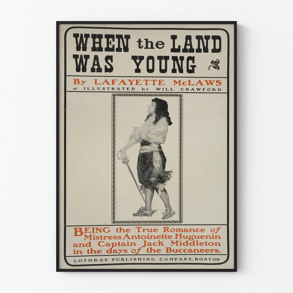 Vintage Poster When the Land Was Young – Historic Wall Decoration