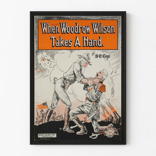 Vintage poster When Woodrow Wilson Takes A Hand - Historical illustration 1918