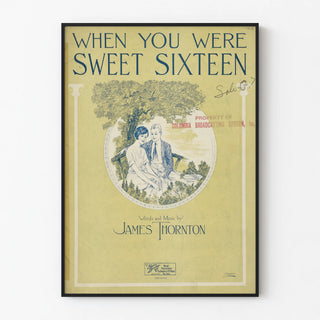 Vintage poster When You Were Sweet Sixteen by James Thornton