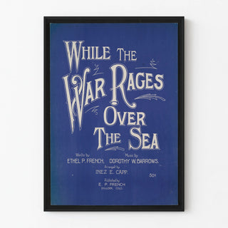 Vintage poster 'While The War Rages Over The Sea' Intense Blue
