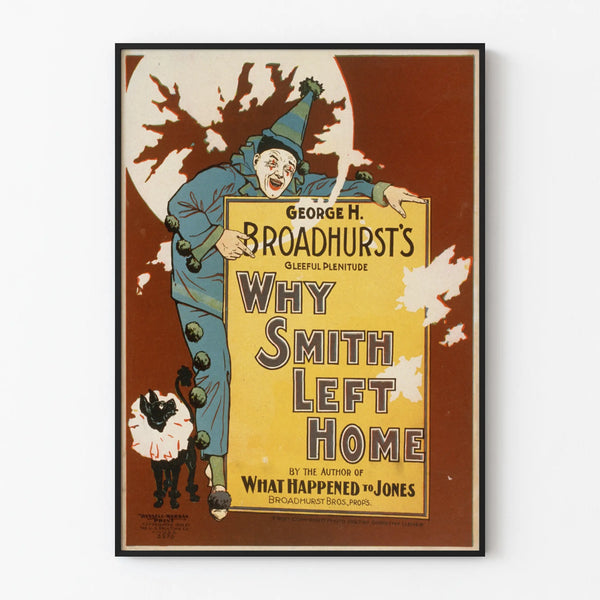 Vintage poster « Why Smith Left Home » by George H. Broadhurst