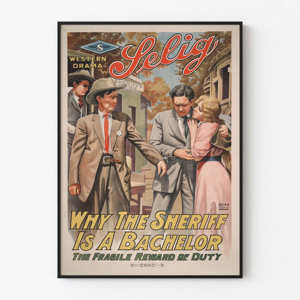 Vintage Western Poster « Why The Sheriff Is A Bachelor »