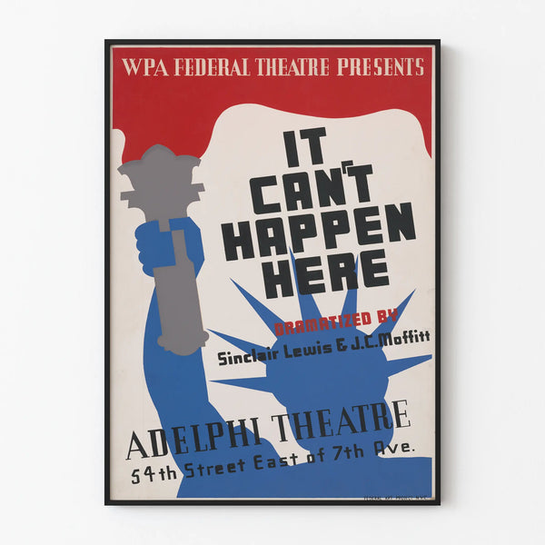 Poster for the Theatre It Can't Happen Here WPA Federal Theatre