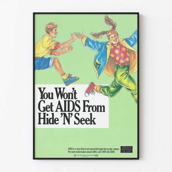HIV Prevention Poster - You Won't Get AIDS From Hide 'N' Seek