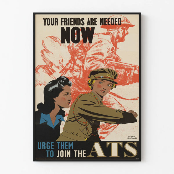 Vintage Poster 'Your Friends Are Needed Now' Recruitment ATS