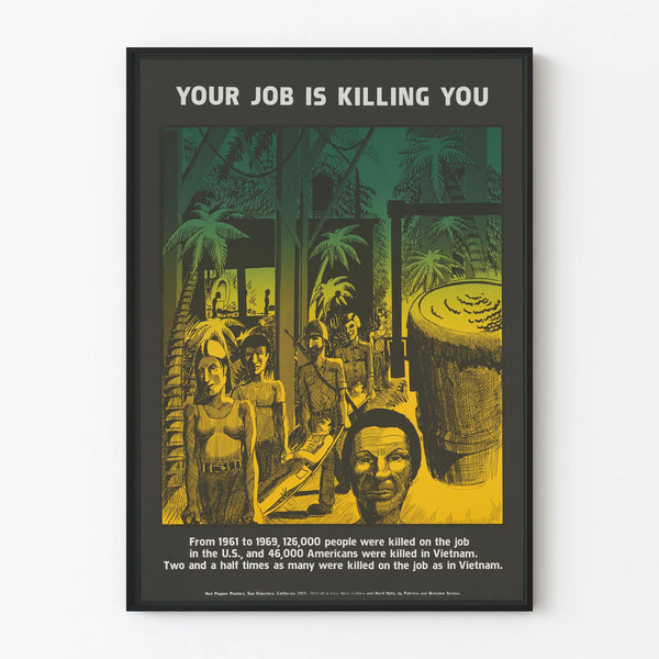 Vintage poster Your Job Is Killing You - Engaged wall decoration