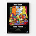 Awareness Poster Your Time Their Future - Colorful and Committed Design