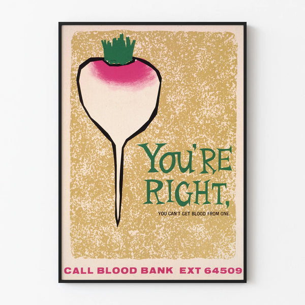 Vintage blood donation poster "You’re right, you can’t get blood from one"